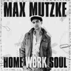 Home Work Soul  2010 Max Mutzke sw